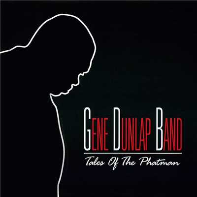 Things That Go Phunk in the Night/Gene Dunlap Band