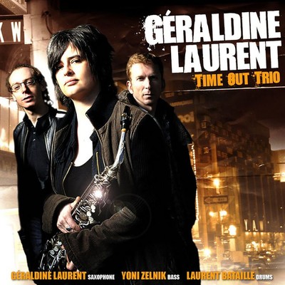 Time Out Trio (feat. Yoni Zelnik & Laurent Bataille)/Geraldine Laurent