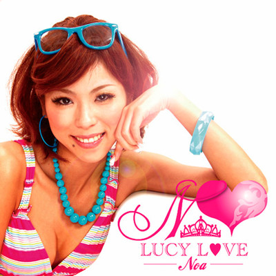 アルバム/LUCY LOVE/Noa