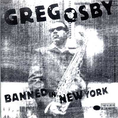 アルバム/Banned In New York/Greg Osby