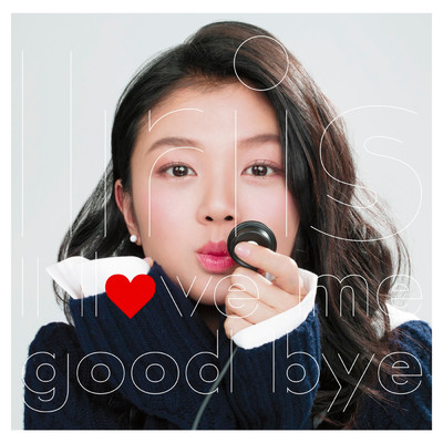 I love me ／ good bye/Iris Woo