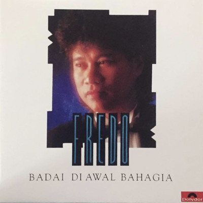 アルバム/Badai Di Awal Bahagia/Fredo