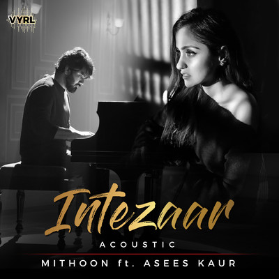 Intezaar (featuring Asees Kaur／Acoustic)/Mithoon