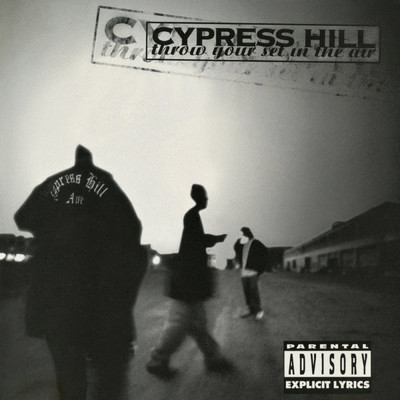Throw Your Set In the Air - EP (Explicit)/Cypress Hill