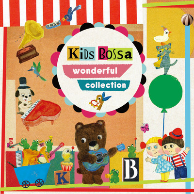アルバム/KIDS BOSSA Wonderful Collection/KIDS BOSSA