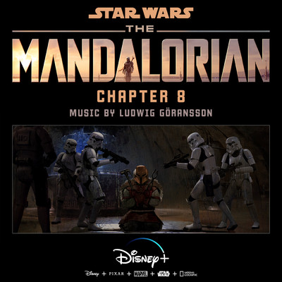 アルバム/The Mandalorian: Chapter 8 (Original Score)/ルドウィグ・ゴランソン