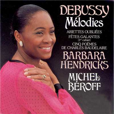 アルバム/Debussy: Melodies/Barbara Hendricks