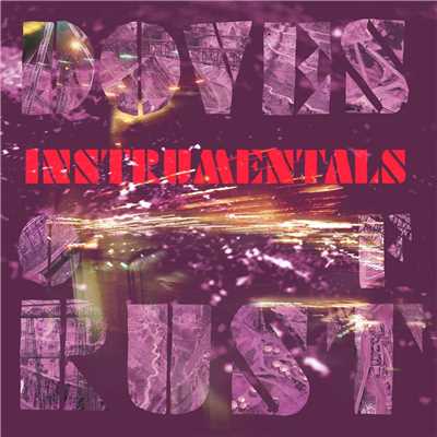 アルバム/Instrumentals Of Rust/Doves