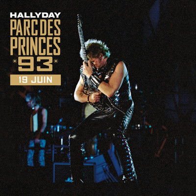 アルバム/Parc des Princes 93 (Live ／ Samedi 19 juin 1993)/ジョニー・アリディ
