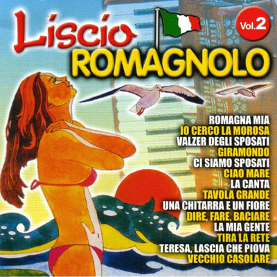 アルバム/Liscio Romagnolo, Vol. 2/Monica