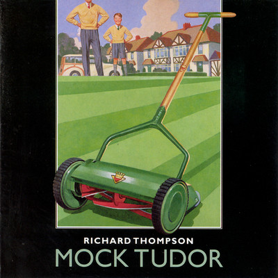 アルバム/Mock Tudor/Richard Thompson