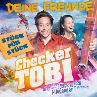 シングル/Stuck fur Stuck (Der offizielle Song zum zweiten Checker-Tobi-Kinofilm)/Deine Freunde