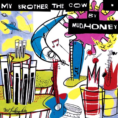 アルバム/My Brother The Cow [Expanded]/Mudhoney