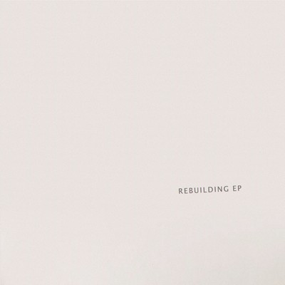 アルバム/REBUILDING EP (ChroniCloop Remix)/ChroniCloop
