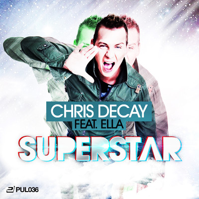 シングル/Superstar (Extended Version) [feat. DJ Ella]/Chris Decay