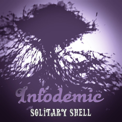 アルバム/Infodemic/Solitary Shell
