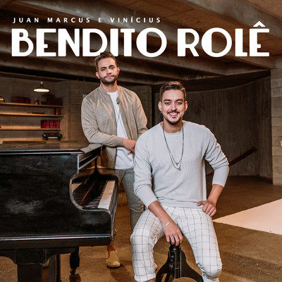 アルバム/Bendito Role/Juan Marcus & Vinicius