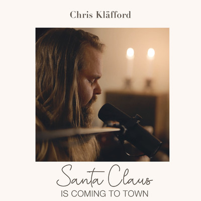 シングル/Santa Claus Is Coming To Town/Chris Klafford