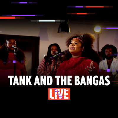 アルバム/Tank and The Bangas (Explicit) (Live)/タンク・アンド・ザ・バンガス