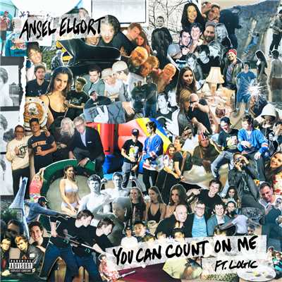 シングル/You Can Count On Me (Explicit) (featuring Logic)/Ansel Elgort