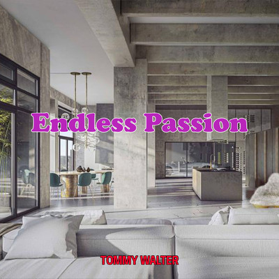 シングル/Endless Passion/Tommy Walter