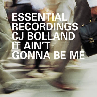 アルバム/It Ain't Gonna Be Me/C.J. Bolland