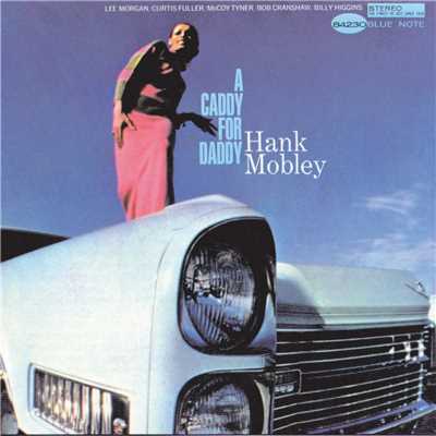 アルバム/A Caddy For Daddy/ハンク・モブレー