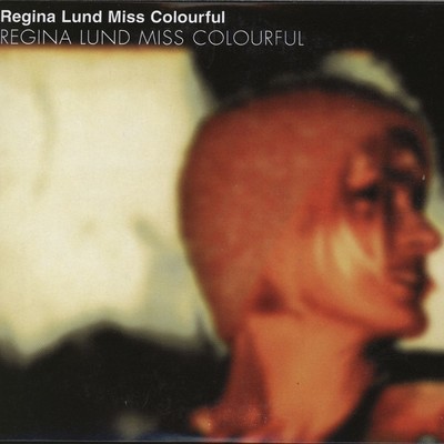 アルバム/Miss Colourful/Regina Lund