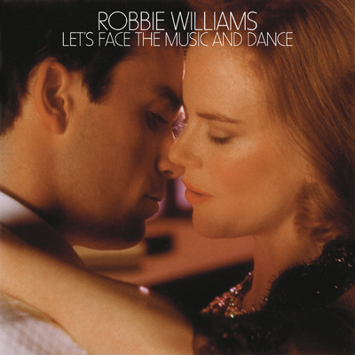 シングル/Let's Face The Music And Dance/Robbie Williams