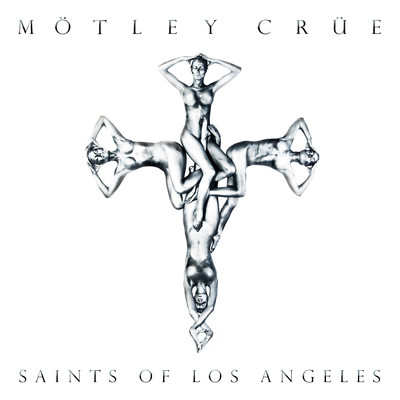 アルバム/Saints Of Los Angeles/モトリー・クルー
