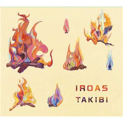 アルバム/TAKIBI/IROAS