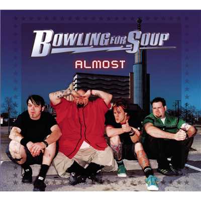 シングル/Almost (Explicit)/Bowling For Soup
