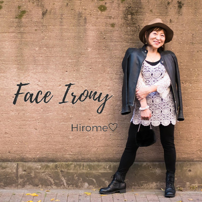 シングル/Face Irony/Hirome・