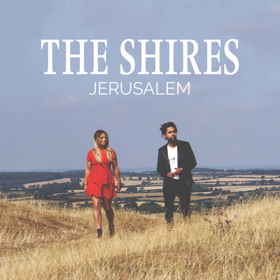 Jerusalem/The Shires