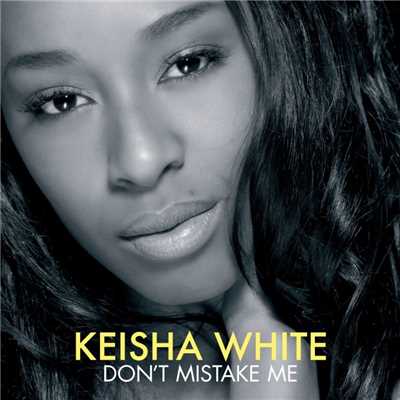 Don't Mistake Me (Maxi CD)/Keisha White