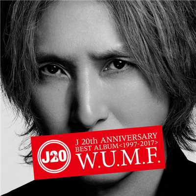 J 20th Anniversary BEST ALBUM ＜1997-2017＞ W.U.M.F./J