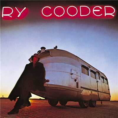 アルバム/Ry Cooder/ライ・クーダー