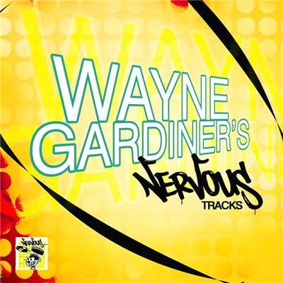 アルバム/Wayne Gardiner's Nervous Tracks/Wayne Gardiner