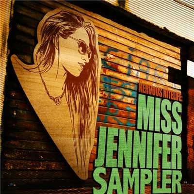 アルバム/Nervous Nitelife: Miss Jennifer - Sampler/Miss Jennifer