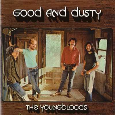 アルバム/Good And Dusty/The Youngbloods