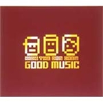 GOOD MUSIC/KICK THE CAN CREW