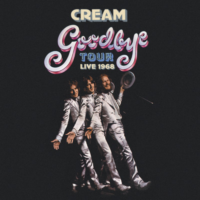 Goodbye Tour - Live 1968/クリーム