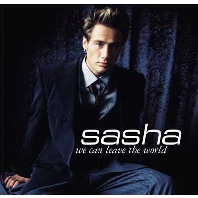 アルバム/We Can Leave The World/Sasha