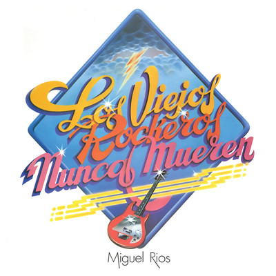 アルバム/Los Viejos Rockeros Nunca Mueren/Miguel Rios