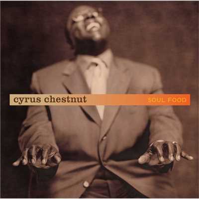 アルバム/Soul Food (U.S. Version)/Cyrus Chestnut
