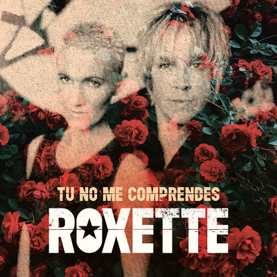 アルバム/Tu No Me Comprendes (You Don t Understand Me)/Roxette