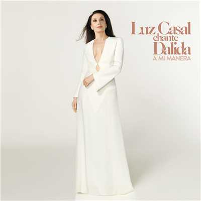 アルバム/Luz Casal chante Dalida: A mi manera/Luz Casal