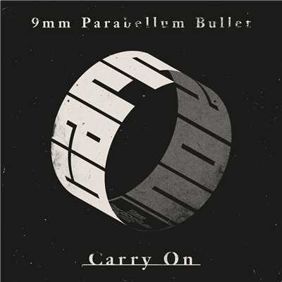 キャリーオン/9mm Parabellum Bullet