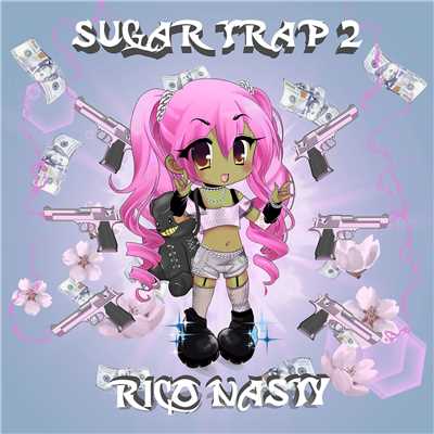 アルバム/Sugar Trap 2/Rico Nasty