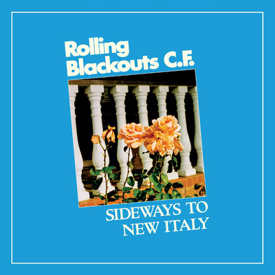 アルバム/Sideways to New Italy/Rolling Blackouts Coastal Fever